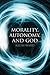 Morality, Autonomy, and God