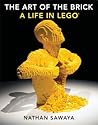The Art of the Brick by Nathan Sawaya