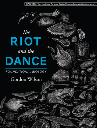 The Riot and the Dance: Foundational Biology