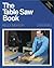 The Table Saw Book, Completely Revised and Updated
