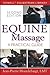 Equine Massage: A Practical Guide