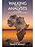 Walking With the Analysts by David A. Mallach