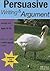 Persuasive Writing & Argume...