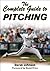 The Complete Guide to Pitching
