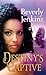 Destiny's Captive (Destiny, #3) by Beverly Jenkins