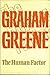 The human factor by Graham Greene