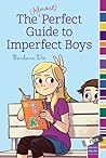 The (Almost) Perfect Guide to Imperfect Boys by Barbara Dee