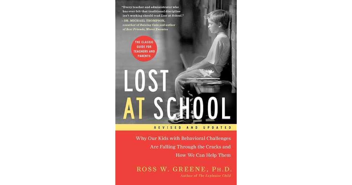 Lost at School Why Our Kids with Behavioral Challenges are Falling