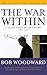 The War Within: A Secret White House History 2006-2008