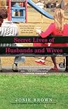 Secret Lives of Husbands and Wives by Josie Brown