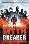 Mythbreaker by Stephen Blackmoore