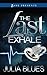 The Last Exhale
