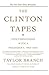 The Clinton Tapes: Conversa...