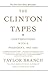 The Clinton Tapes: Conversations with a President, 1993 - 2001