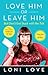 Love Him or Leave Him, But Don't Get Stuck with the Tab by Loni Love