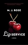 Lip Service by M.J. Rose