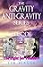 The Fight for Velador! (The Gravity of Anti-Gravity #2)
