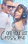 Cross Me off Your List by N. Godwin