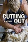 Cutting Out by Meredith Shayne