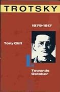 Trotsky: Towards October 1879-1917