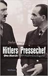 Hitlers Pressechef Otto Dietrich 18971952 . Eine Biographie