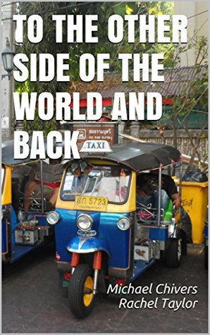 To the Other Side of the World and Back (Kindle Edition)