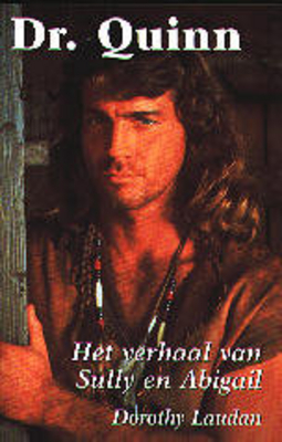 Het verhaal van Sully en Abigail (Dr. Quinn #6)