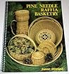 Pine Needle Raffia Basketry