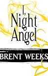 I, Night Angel by Brent Weeks