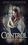 Control (Predator & Prey, #3) Control (Predator & Prey, #3)