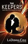 The Keepers Book Two of the Holding Kate Series by LaDonna  Cole