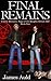 Final Remains (Unholy Remains: Saga of the Knights Errant M/C, Book 1)