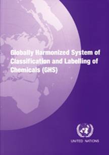 Globally harmonized system of classification and labelling of chemicals (GHS )