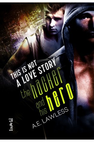 This is Not a Love Story: the Hacker and His Hero