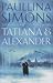 Tatiana and Alexander by Paullina Simons
