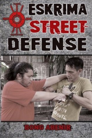 Eskrima Street Defense: Practical Techniques for Dangerous Situations (Paperback)