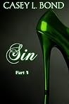 Sin, Part 4 by Casey L. Bond