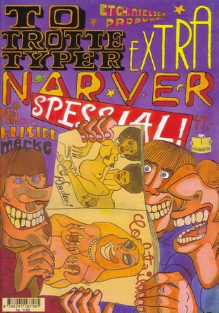 To trøtte typer extra narver spessial