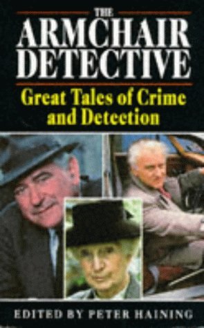 The Armchair Detective: Great Tales of Crime and Detection (Paperback)