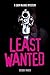 Least Wanted