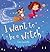 I Want To Be A Witch