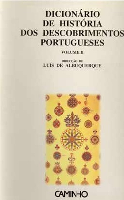 Dicionário de História dos Descobrimentos Portugueses - Volume II