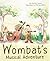 Wombat's Musical Adventure
