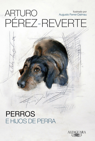 Perros e hijos de perra (Paperback)