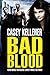 Bad Blood by Casey Kelleher
