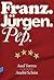 Franz. Jürgen. Pep. by Axel Torres Xirau