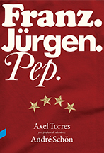 Franz. Jürgen. Pep. (Paperback)