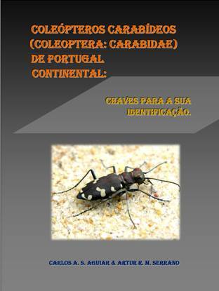 Coleópteros Carabídeos (Coleoptera, Carabidae) de Portugal Continental: Chaves para a sua identificação.