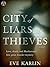 City of Liars and Thieves by Eve Karlin