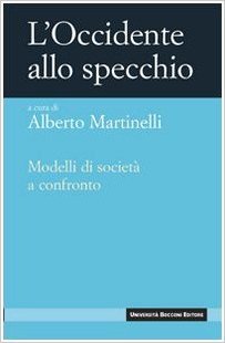 L'occidente allo specchio. Modelli di società a confronto
